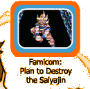 Famicom:  Plan to Destroy the Saiyajin