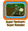 Super Famicom:  Super Butoden
