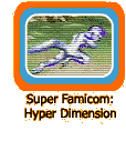 Super Famicom:  Hyper Dimension